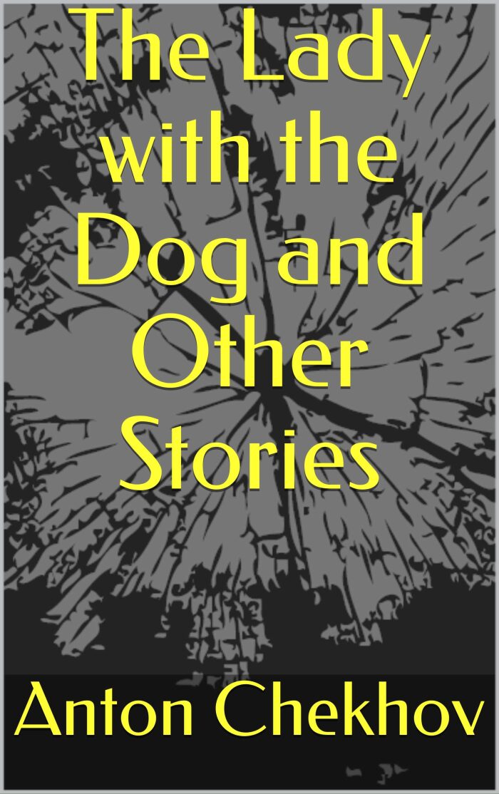 The Lady with the Dog and Other Stories