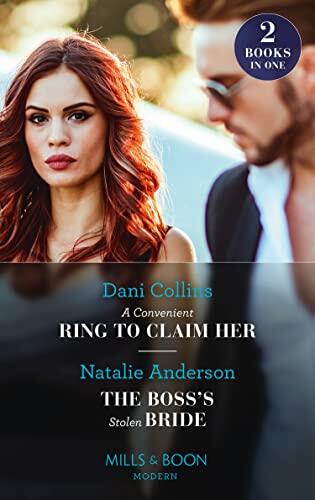A Convenient Ring To Claim Her / The Boss's Stolen Bride: A Convenient Ring to Claim Her (Four Weddings and a Baby) / The Boss's Stolen Bride