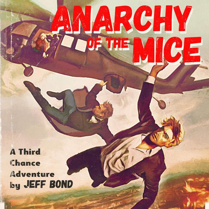 Anarchy of the Mice: Third Chance Enterprises, Book 1