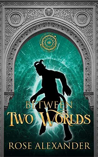 Between Two Worlds
