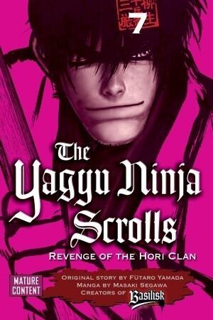 The Yagyu Ninja Scrolls: Revenge of the Hori Clan, Volume 7