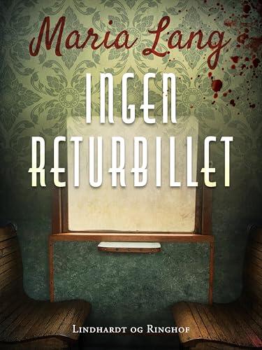 Ingen returbillet (Christer Wijk Book 20)