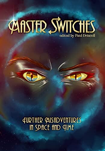 Master Switches: Further Misadventures in Space and Time