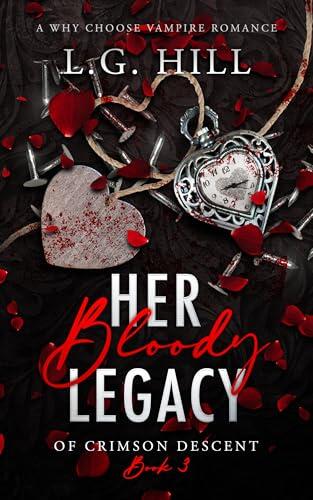 Her Bloody Legacy: A Why Choose Vampire Romance