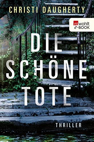Die schöne Tote: Thriller (Polizeireporterin Harper McClain 2)