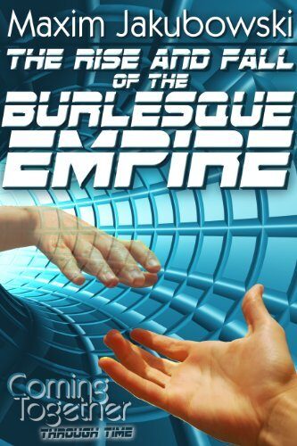 The Rise & Fall of the Burlesque Empire