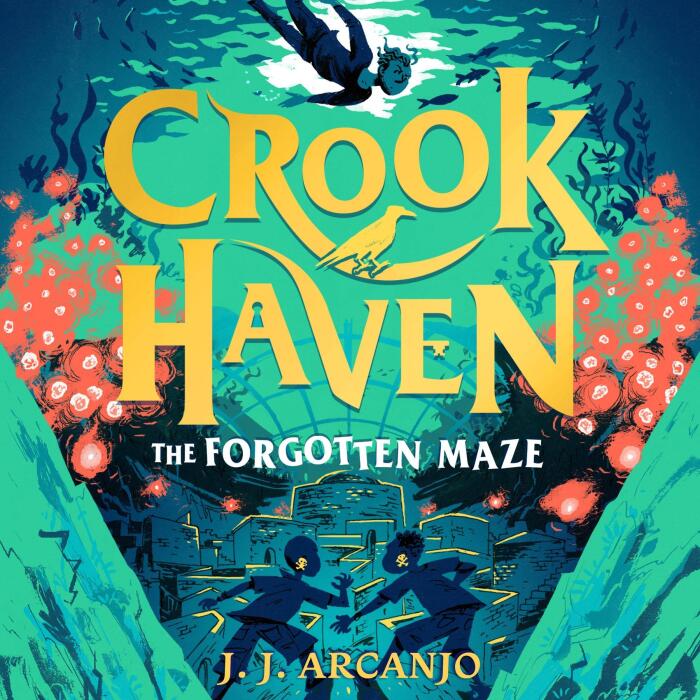 Crookhaven: The Forgotten Maze: Crookhaven, Book 2