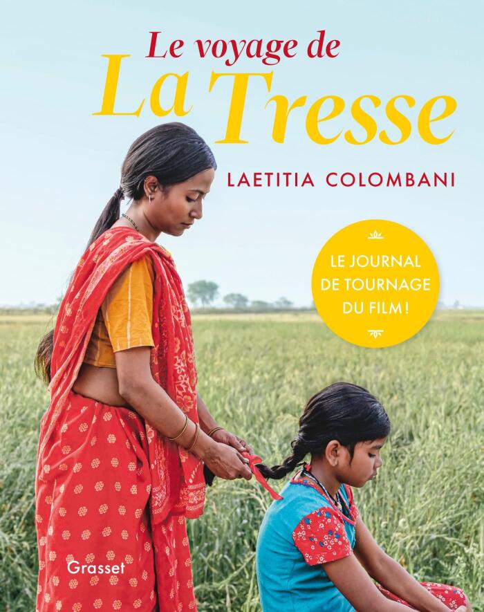 Le Voyage de La Tresse: L'Aventure d'un Tournage