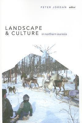 Landscape and Culture in Northern Eurasia