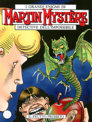 Martin Mystère n. 258: Il frutto proibito
