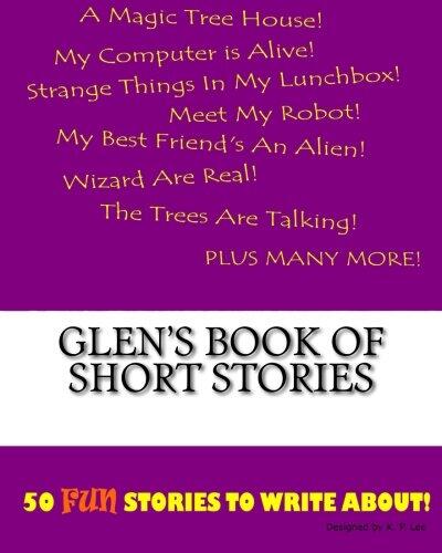 Glen's Book of Short Stories