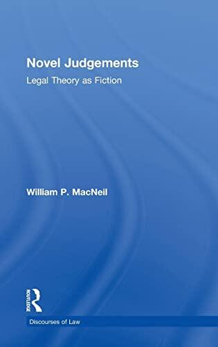 Novel Judgements: Legal Theory as Fiction