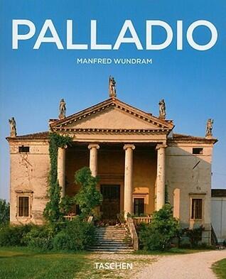 Andrea Palladio: 1508-1580: the Rules of Harmony