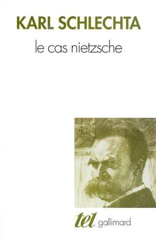 Le cas Nietzsche