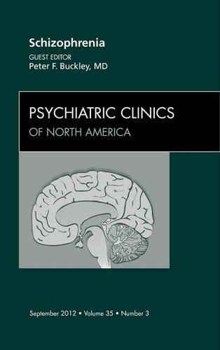 Schizophrenia, An Issue of Psychiatric Clinics
