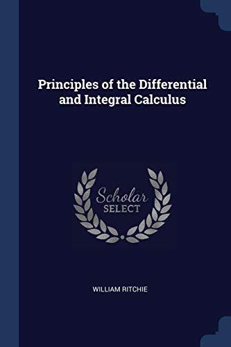 Principles of the Differential and Integral Calculus
