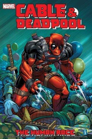 Cable & Deadpool Vol. 3: The Human Race