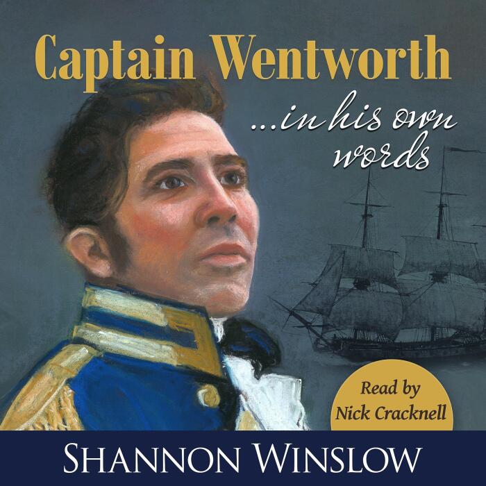 Captain Wentworth in His Own Words