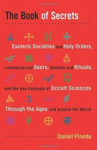 The Book of Secrets (Weiser Books, 2011)