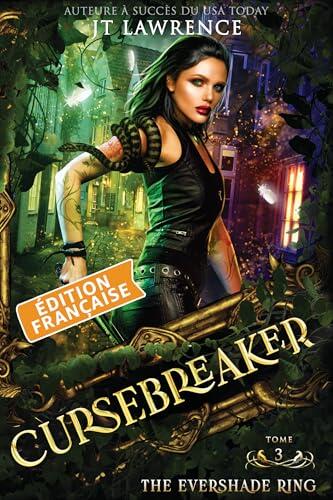 The Evershade Ring, Édition française, Tome 3 : Cursebreaker, une série complète de 6 livres (Cursebreaker, une fantasy urbaine d'action-aventure, une série complète de 6 livres)