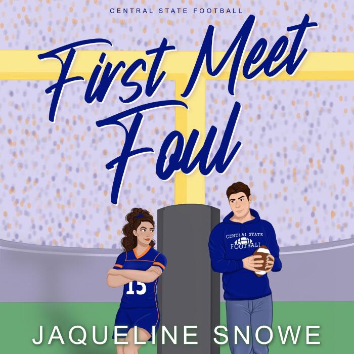 First Meet Foul: Central State Football, Book 1