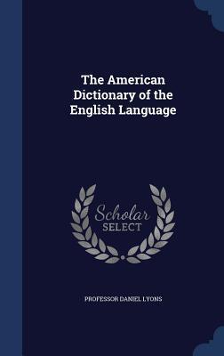 The American Dictionary of the English Language