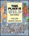 This Place Is Wild: East Africa