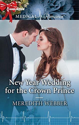 New Year Wedding for the Crown Prince: A Royal Christmas Romance