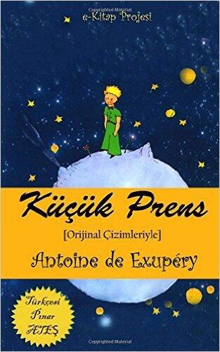 Küçük Prens: [Orijinal Çizimleriyle]