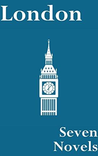 London: Seven Classic Novels