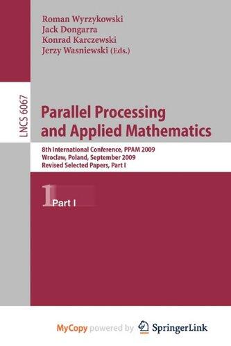 Parallel Processing and Applied Mathematics, Part I: 8th International Conference, PPAM 2009, Wroclaw, Poland, September 13-16, 2009