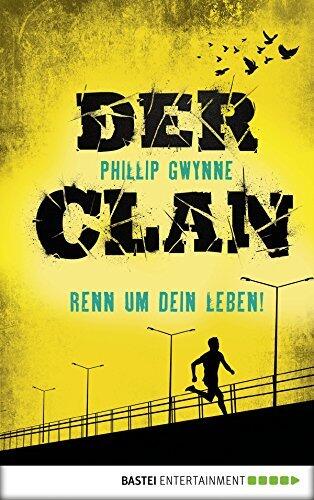 Der Clan - Renn um dein Leben!: Band 1