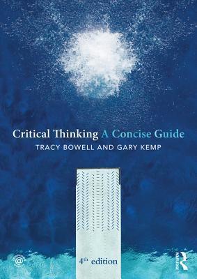 Critical Thinking: A Concise Guide