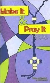 Make It and Pray It: The Rosary Kit for Young People