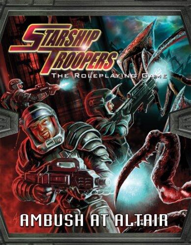 Starship Troopers: The Roleplaying Game (Ambush at Altair)