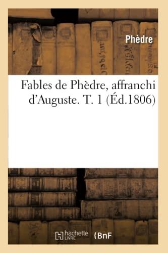 Fables De Phèdre, Affranchi D'Auguste (T. 1)