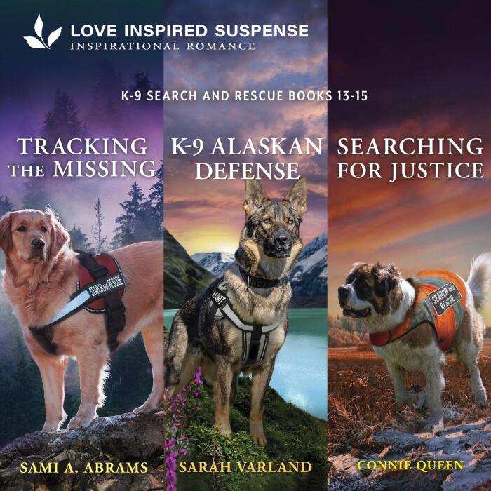 K-9 Search and Rescue Books 13-15/Tracking the Missing/K-9 Alaskan Defense/Searching for Justice