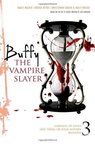 Buffy the Vampire Slayer 3 (Buffy the Vampire Slayer (Simon Pulse Numbered)) by Christopher Golden (1-Mar-2011) Paperback