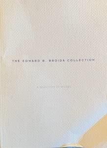 The Edward R. Broida Collection: A Selection of Works