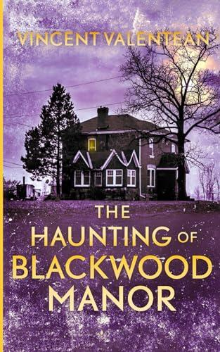 The Haunting of Blackwood Manor