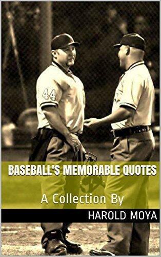 Baseball's Memorable Quotes: A Collection By