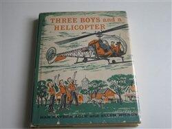 Three Boys and a Helicopter