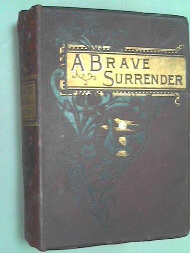 A Brave Surrender