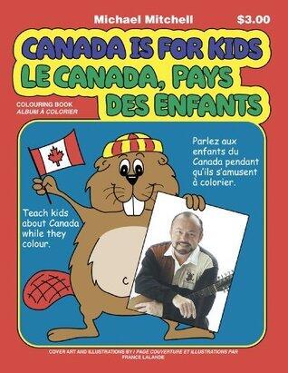 Canada Is for Kids/Le Canada, Pays des Enfants