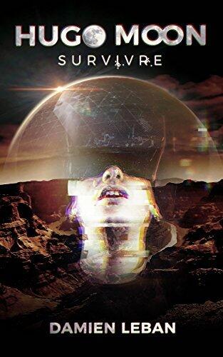 Hugo Moon: Survivre