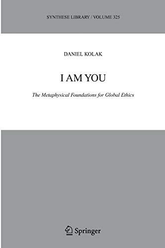 I Am You: The Metaphysical Foundations for Global Ethics