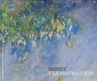 Monet y la abstracción