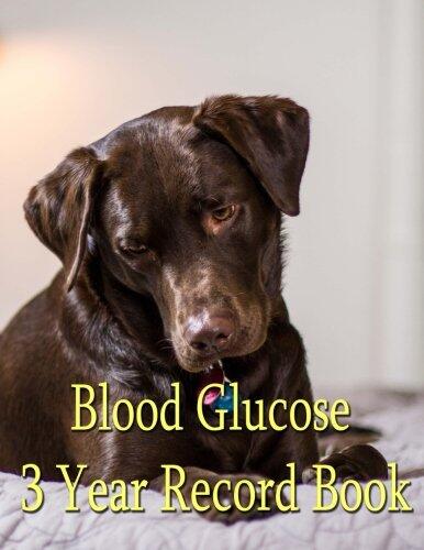 Blood Glucose 3 Year Record Book: Diabetes 3 Year Record Book for Blood Sugar and Insulin