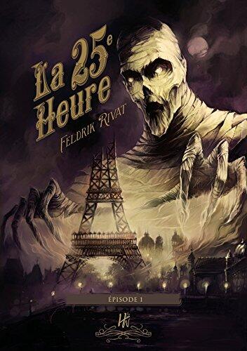 La 25e Heure - épisode 1: La 25e Heure, T1.1
