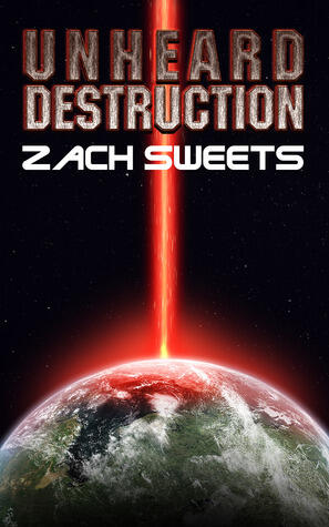 Unheard Destruction